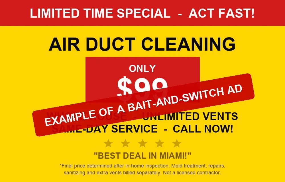 Example of a $99 bait-and-switch air duct cleaning ad
